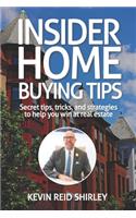 Insider Home Buying Tips