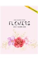 Flowers Coloring Book: An Adult Coloring Book with Flower Collection, Stress Relieving Flower Designs for Relaxation (Volume 2)