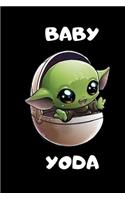 Bayby Yoda: Writing Journal, notebooks Gifts for fans Star Wars, Diary, Notepad , Cover matte finish size 6x9 inches, 120 pages whites