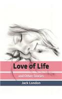 Love of Life: and Other Stories