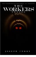 Worker's Tunnel