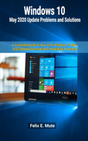 Windows 10 May 2020 Update Problems and Solutions