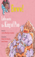 Ewww! Lulu Meets the King of Poo