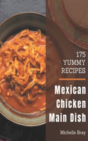 175 Yummy Mexican Chicken Main Dish Recipes