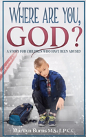 Where Are You, God?