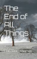 End of All Things