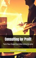 Consulting for Profit