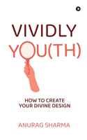 Vividly You(th)