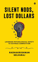 Silent Nods, Lost Dollars