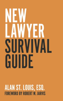 New Lawyer Survival Guide