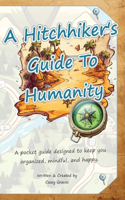 Hitchhiker's Guide To Humanity