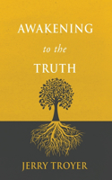 Awakening to the Truth