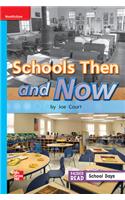 Reading Wonders Leveled Reader Schools Then and Now: On-Level Unit 3 Week 4 Grade 1: (Elementary Core Reading)