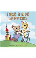 Take a Ride by My Side
