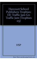 Harcourt School Publishers Trophies: Ell Reader Grade 1 Traffic Jam