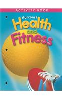 Harcourt Health & Fitness: Activity Book Grade 3