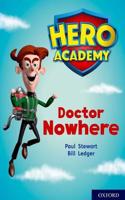 Hero Academy: Oxford Level 11, Lime Book Band: Doctor Nowhere: (Hero Academy)