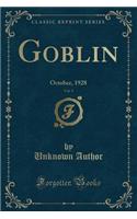 Goblin, Vol. 9: October, 1928 (Classic Reprint): October, 1928 (Classic Reprint)