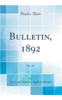 Bulletin, 1892, Vol. 12 (Classic Reprint)