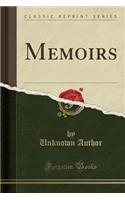 Memoirs (Classic Reprint)
