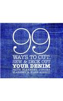 99 Ways to Cut, Sew and Deck Out Your Denim