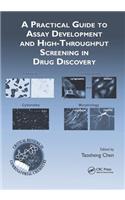 A Practical Guide to Assay Development and High-Throughput Screening in Drug Discovery