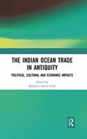 The Indian Ocean Trade in Antiquity