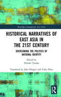 Historical Narratives of East Asia in the 21st Century