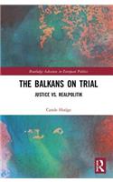 The Balkans on Trial