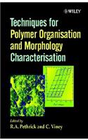 Techniques for Polymer Organisation and Morphology Characterisation