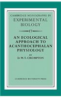 Ecological Approach to Acanthocephalan Physiology