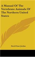 A Manual Of The Vertebrate Animals Of The Northern United States