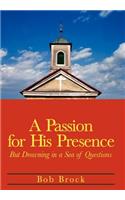 A Passion for His Presence