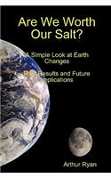 Are We Worth Our Salt?