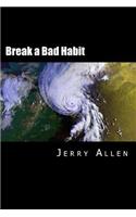 Break a Bad Habit
