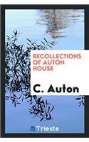 Recollections of Auton House