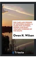 THE CARE AND FEEDING OF SOUTHERN BABIES: