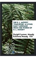 The D.L. Moody Book: A Living Daily Message from the Words of D.L. Moody