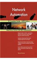 Network Automation A Complete Guide - 2020 Edition