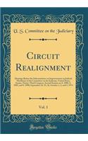 Circuit Realignment, Vol. 1: Hearings Before the Subcommittee on Improvements in Judicial Machinery of the Committee on the Judiciary, United States Senate, Ninety-Third Congress, Second Session on S. 2988, S. 2989, and S. 2990; September 24, 25, 2