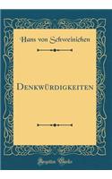 Denkwï¿½rdigkeiten (Classic Reprint)