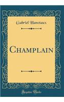 Champlain (Classic Reprint)