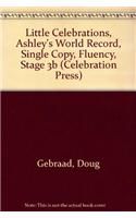 Little Celebrations, Ashley's World Record, Single Copy, Fluency, Stage 3b