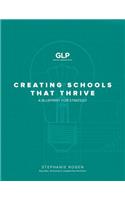 Creating Schools That Thrive: A Blueprint for Strategy