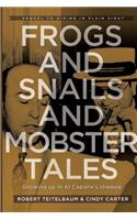 Frogs and Snails and Mobster Tales: Growing Up in Al Capone's Shadow