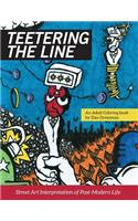 Teetering the Line