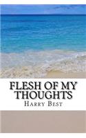 Flesh of My Thoughts