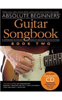 Absolute Beginners: Guitar Songbook-Book Two