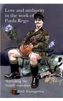 Love and Authority in the Work of Paula Rego
