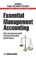 Essential Management Accounting (How To Maximise Profit And Boost Financial Performance)